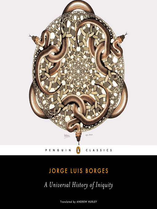 Title details for A Universal History of Iniquity by Jorge Luis Borges - Available